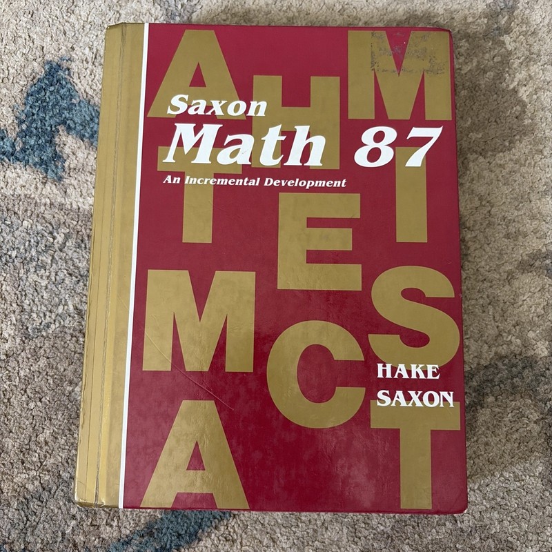 Saxon Math 8/7 Ser.: Math 87 by John Saxon and Stephen Hake 1997