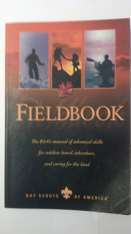 Fieldbook: The BSA’s Manual of Advanced Skills for Outdoor Travel, Adventure…