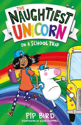 Pip Bird The Naughtiest Unicorn on a School Trip (Paperback) (UK IMPORT)