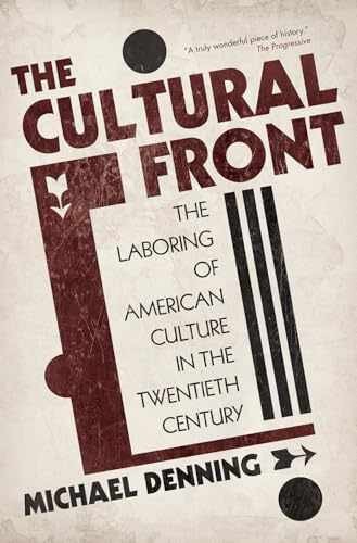 The Cultural Front: The Laboring of – Paperback, by Denning Michael – Acceptable