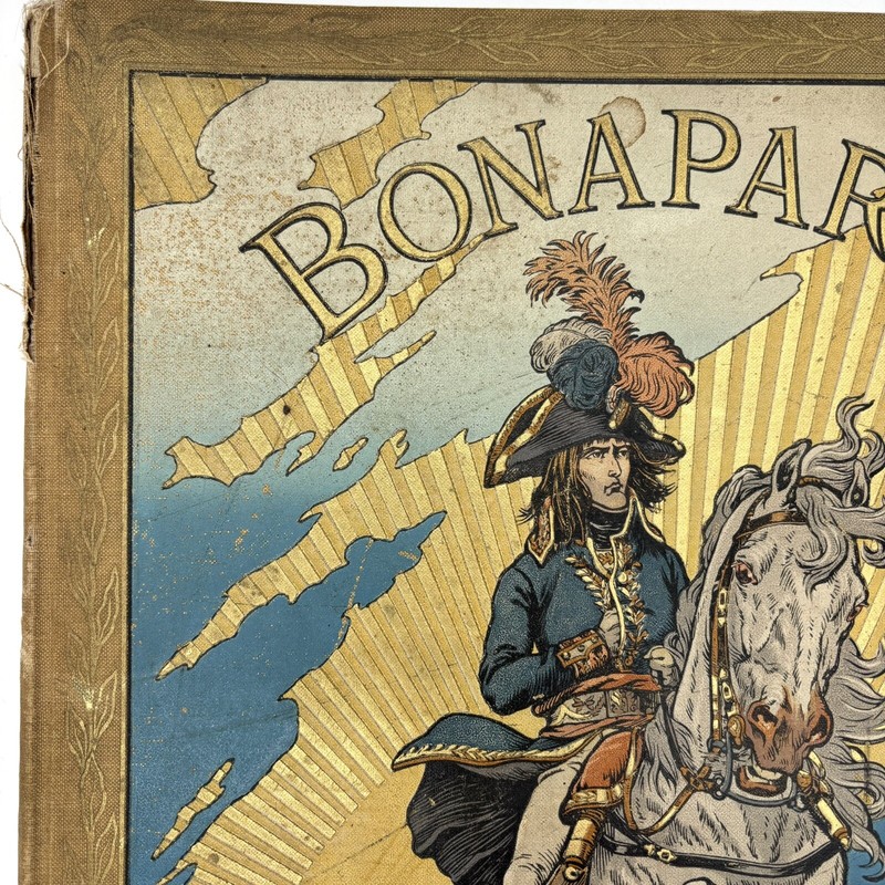 Bonaparte by Georges Montorgueil Antique Decorated Cloth Paris France Book 1910 gallery