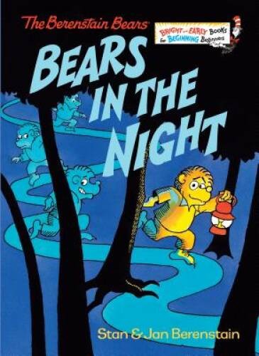 Bears in the Night – Hardcover By Berenstain, Stan – GOOD