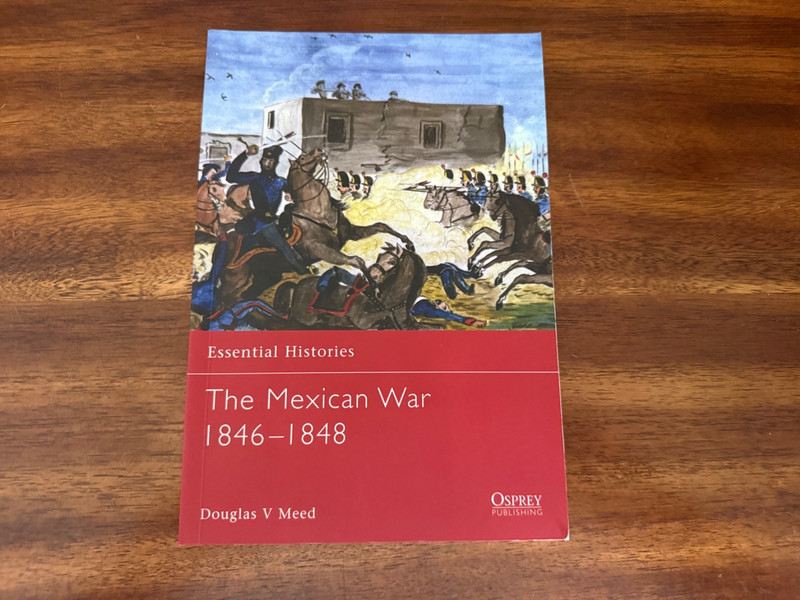 Mexican War 1846-1848 by Douglas V. Meed (TPB, Osprey))