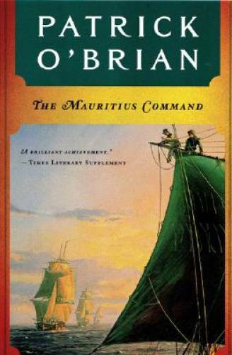 The Mauritius Command (Aubrey/Maturin ) – Paperback By O’Brian, Patrick – GOOD