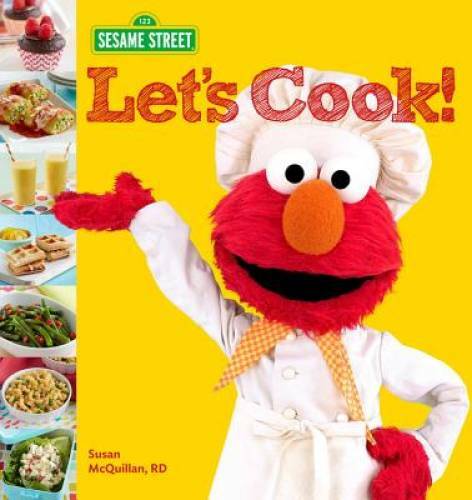 Sesame Street Let’s Cook! – Spiral-bound By Sesame Workshop – GOOD