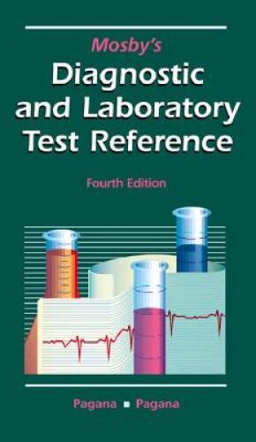 Mosbys Diagnostic and Laboratory Test Reference – Paperback – GOOD