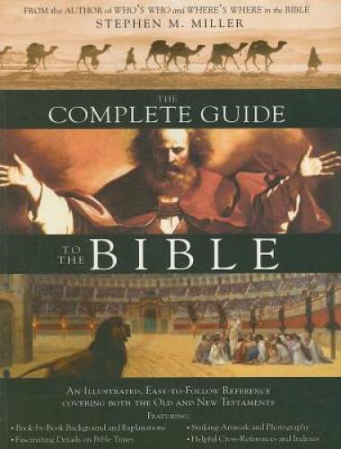 The Complete Guide to the Bible – Paperback By Stephen M. Miller – VERY GOOD