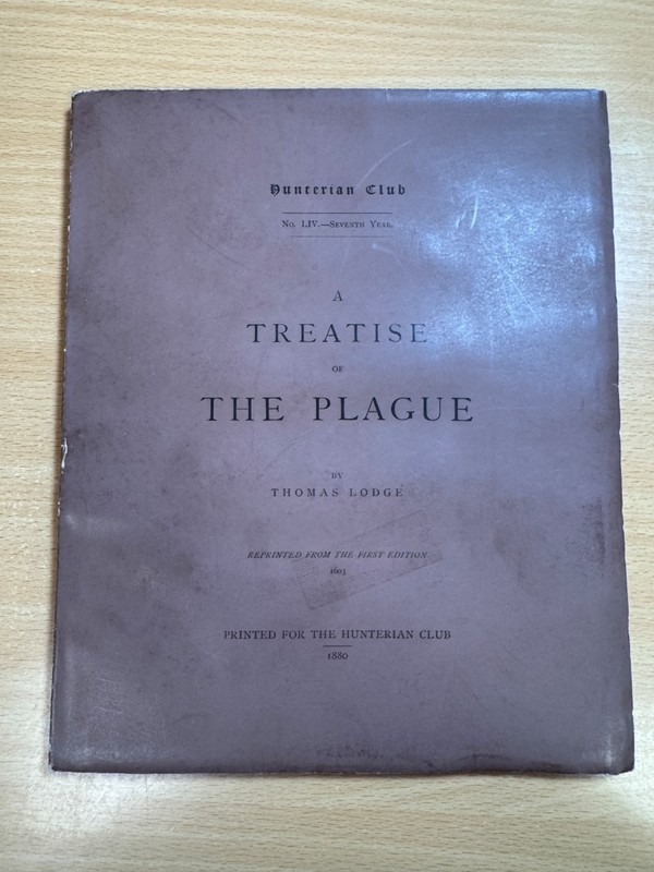 A Treatise of the Plague LIV – Seventh Year by Thomas Lodge 1880 Paperback
