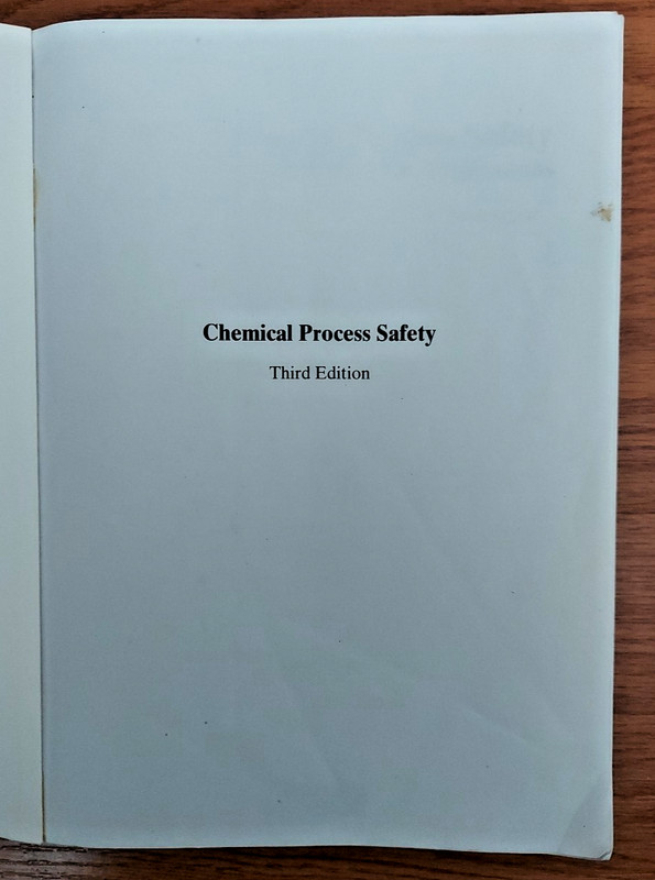 Chemical Process Safety Fundamentals with Applications Third Edition Book gallery