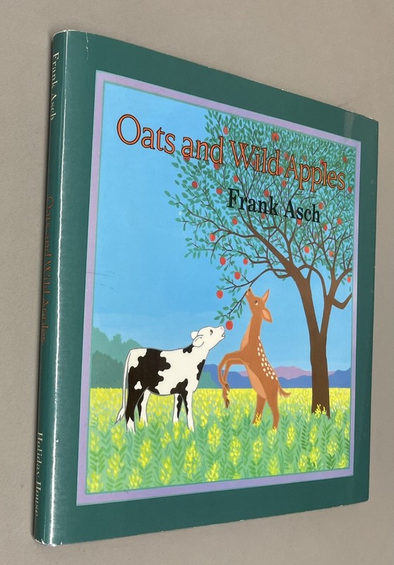 Oats and Wild Apples by Frank Asch Hardcover Dust Jacket First Edition Calf Fawn