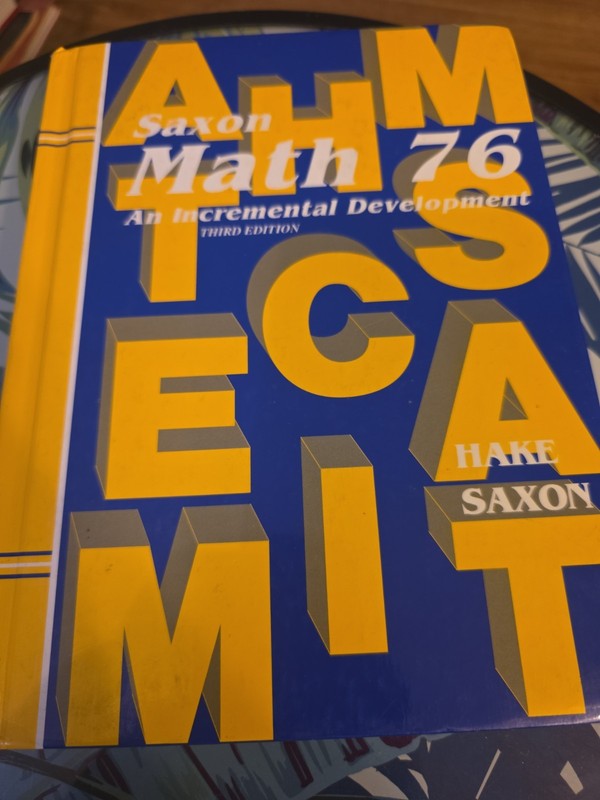 Math 76: An Incremental Development (Saxon Math 7/6)