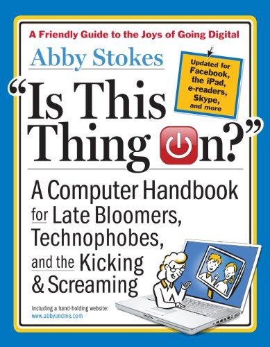 Is This Thing On?: A Late Bloomer’s Com…, Abby Stokes