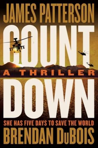 Countdown: Pattersons Best Ticking Time-Bomb of a Thriller since The P – GOOD