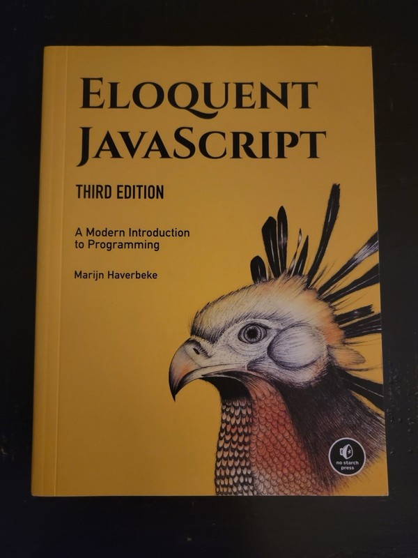 Eloquent JavaScript, 3rd Edition: A Modern Introduction to Programming