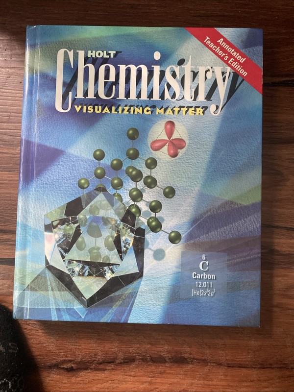 Holt Chemistry: Visualizing Matter, Annotated Teacher’s Edition