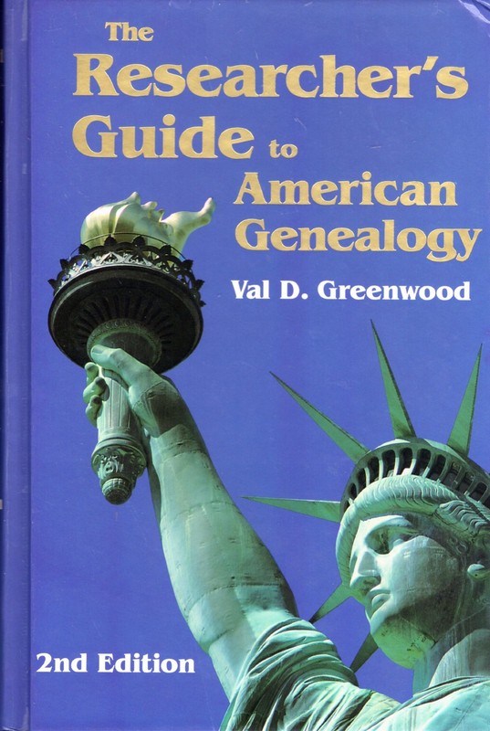 The Researcher’s Guide to American Genealogy