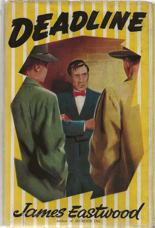 Deadline James Eastwood First Edition Printing Book to Film Humphrey Bogart!