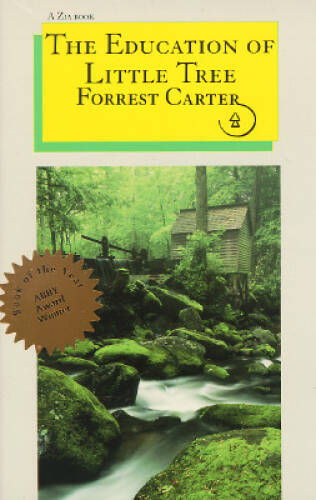 The Education of Little Tree – Paperback By Forrest Carter – GOOD