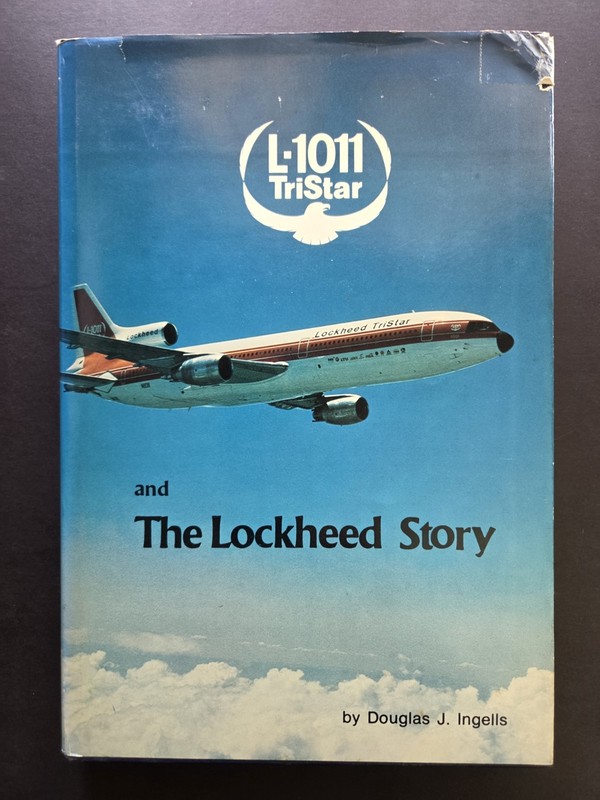 L-1011 TriStar and the Lockheed Story by Ingells – HC w/DJ 1973 Aircraft History