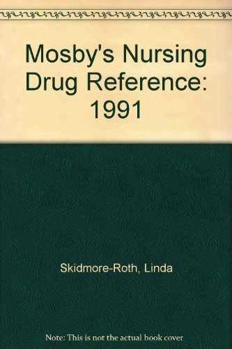 Mosby’s Nursing Drug – Paperback, by Linda Skidmore-Roth – Acceptable n