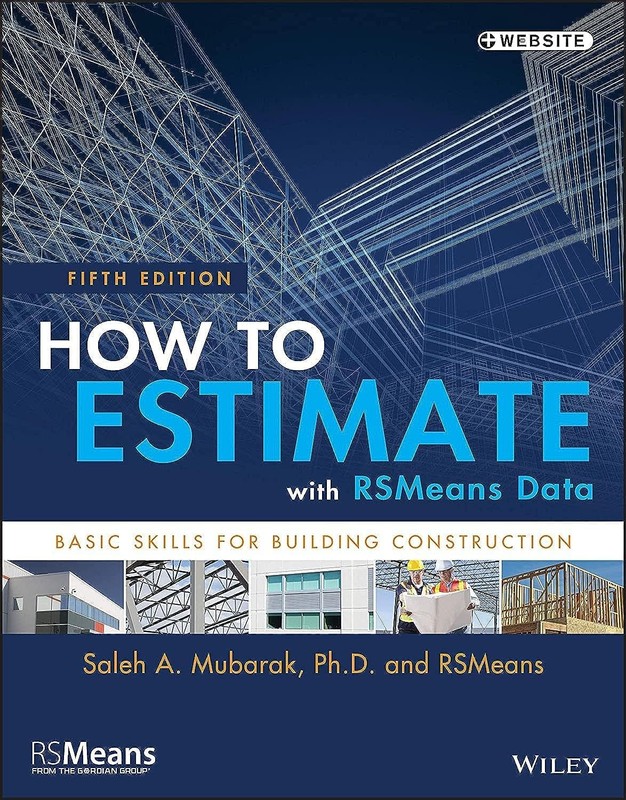 HOW TO ESTIMATE WITH RSMEANS DATA: BASIC SKILLS FOR BUILDING CO… Saleh A. Muba