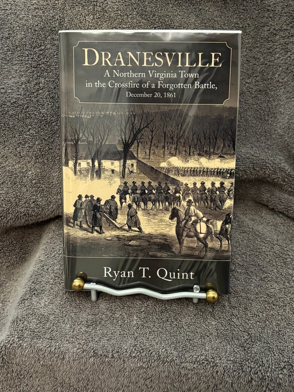 Battle of Dranesville : Early War in Northern Virginia… by Ryan Quint/Signed