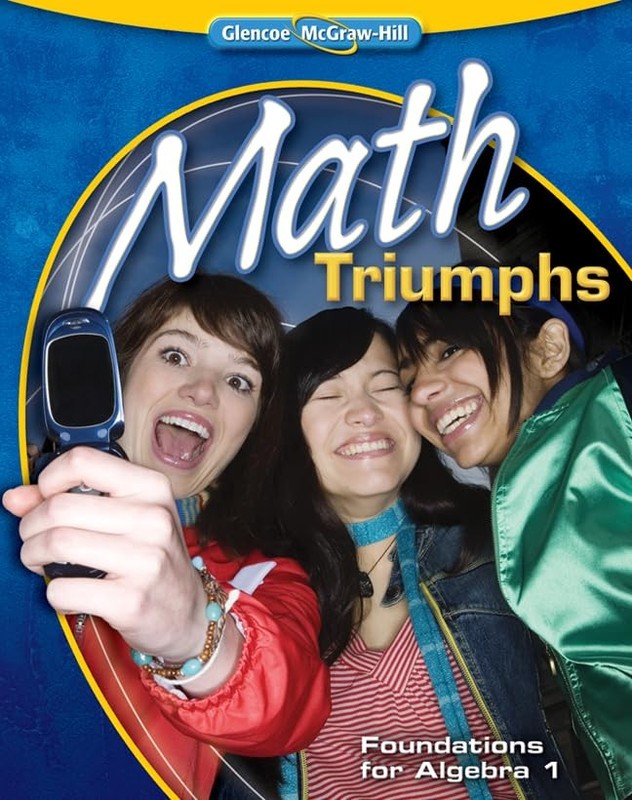 Math Triumphs–Foundations for Algebra 1 (MERRILL ALGEBRA 2)