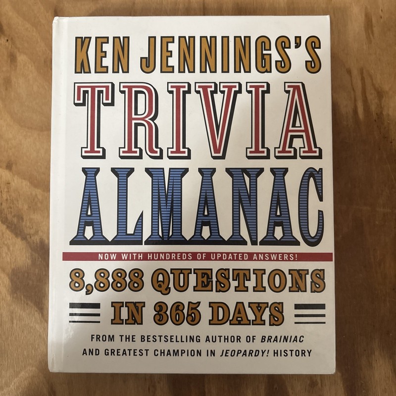 Ken Jennings’s Trivia Almanac : 8,888 Questions in 365 Days by Ken Jennings…