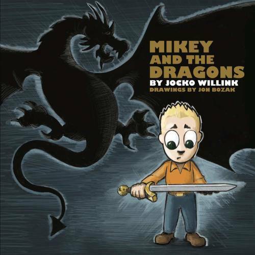 Mikey and the Dragons – Board book By Jocko Willink – VERY GOOD