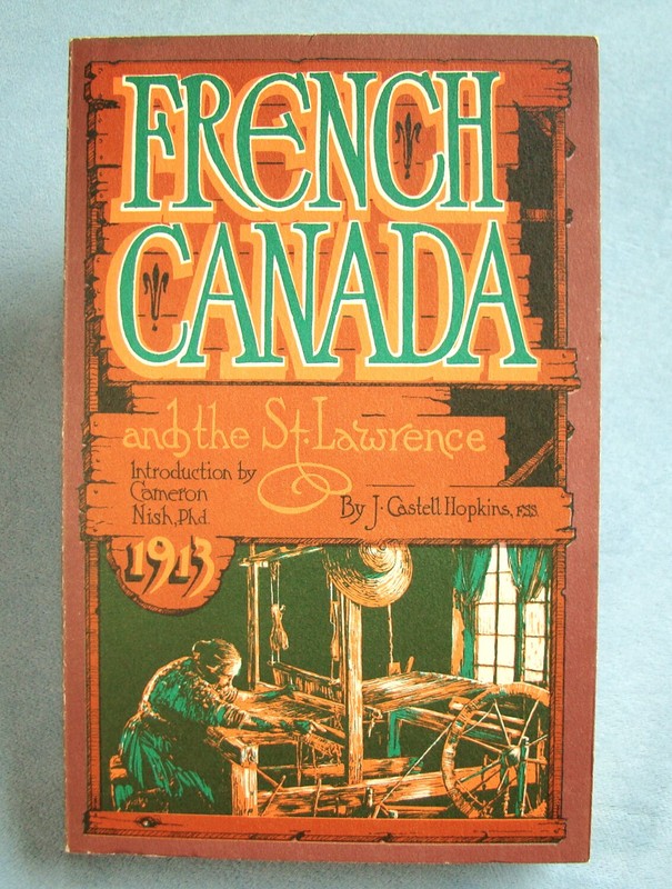 French Canada And The St. Lawrence ~1974 PB~ Hopkins Coles River Quebec Maple 🍁