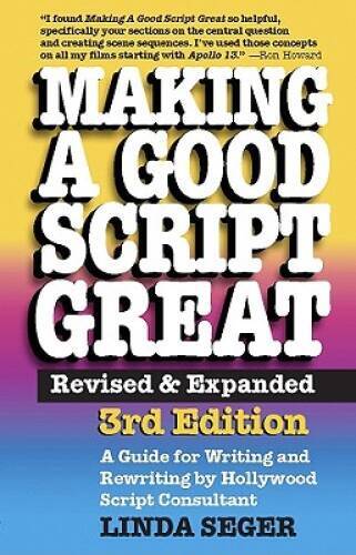 Making a Good Script Great, 3rd Ed. – Paperback By Linda Seger – GOOD