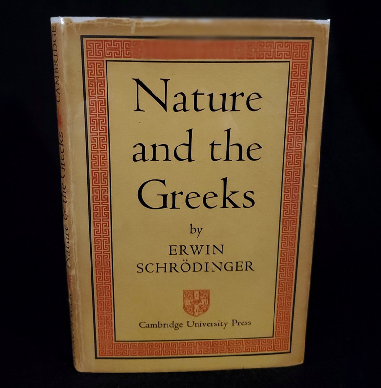 Nature and the Greeks By Erwin Schrodinger HCDJ 1954