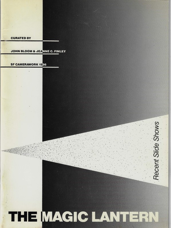 «The Magic Lantern: Recent Slide Shows» 1986 SF Camerawork Exhibition Catalog