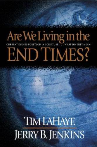 Are We Living in the END TIMES? – Hardcover By Jenkins, Jerry B. – GOOD