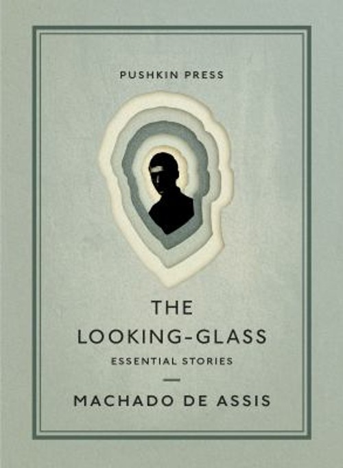 The Looking-Glass : Essential Stories Paperback Joaquim Machado d