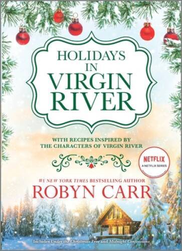 Holidays in Virgin River: Romance Stories for the Holidays (A Virgin Rive – GOOD