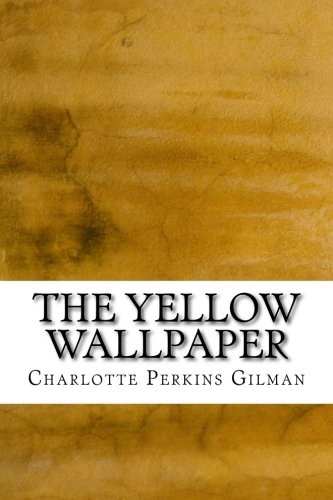 The Yellow Wallpaper