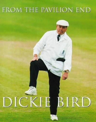 From the Pavilion End, Bird, Dickie