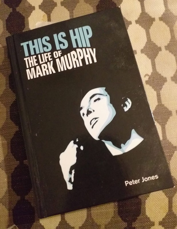 Popular Music History Ser.: This Is Hip : The Life of Mark Murphy by Peter …