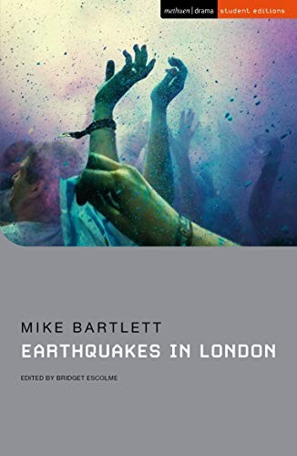 Earthquakes in London (Student Editions), Bartlett, Escolme 9781350138803 New..