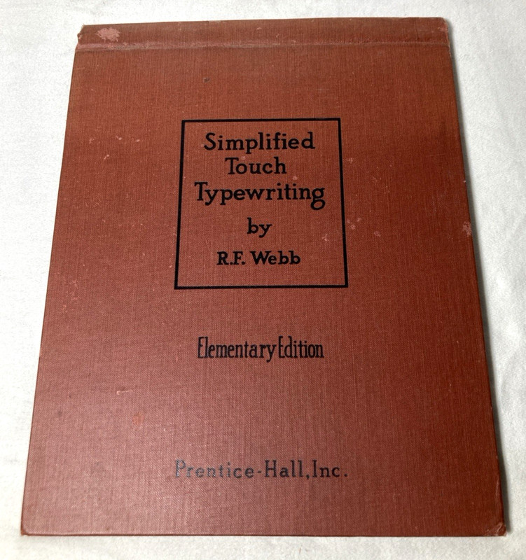 Simplified Touch Typewriting By R.F. Webb—Prentice-Hall, Inc—1929 Textbook