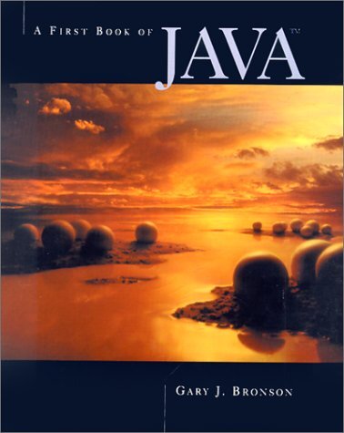 A First Book of Java – Bronson, Gary J. – Paperback – Good