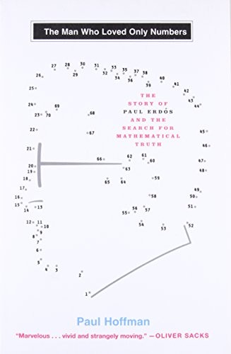 The Man Who Loved Only Numbers: The Story of Paul Erdos and the Search for Math