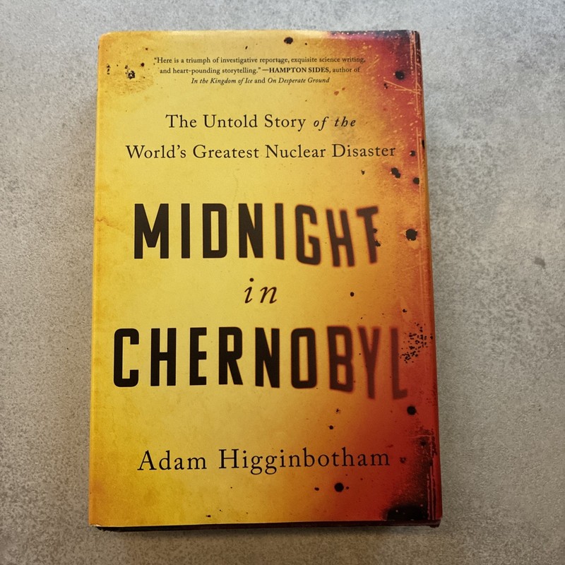 Midnight in Chernobyl: The Untold Story FIRST EDITION HARDCOVER DUST JACKET 2019