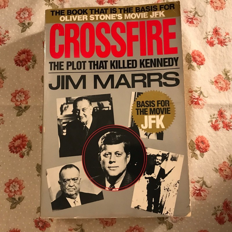 Crossfire: The Plot That Killed Kennedy