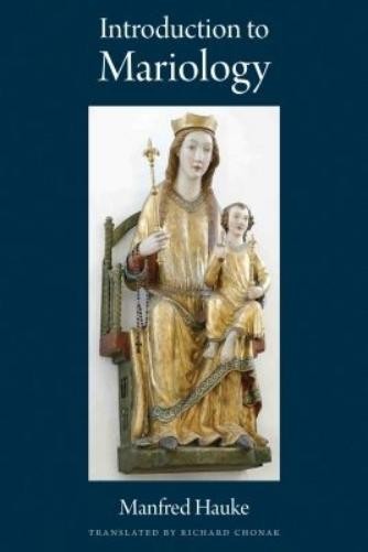 Manfred Hauke Introduction to Mariology (Paperback)