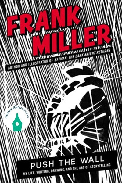 Autographed Push the Wall by Frank Miller