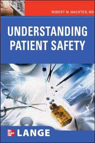 Understanding Patient Safety (LANGE – Paperback, by Wachter Robert – Very Good