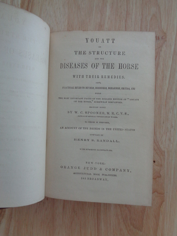 Youatt On Structure & Diseases Of Horse by W C Spooner & Henry S Randall 1850 HC
