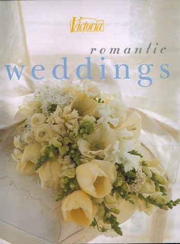 ROMANTIC WEDDINGS By Mary Forsell & Victoria Magazine – Hardcover **Excellent**